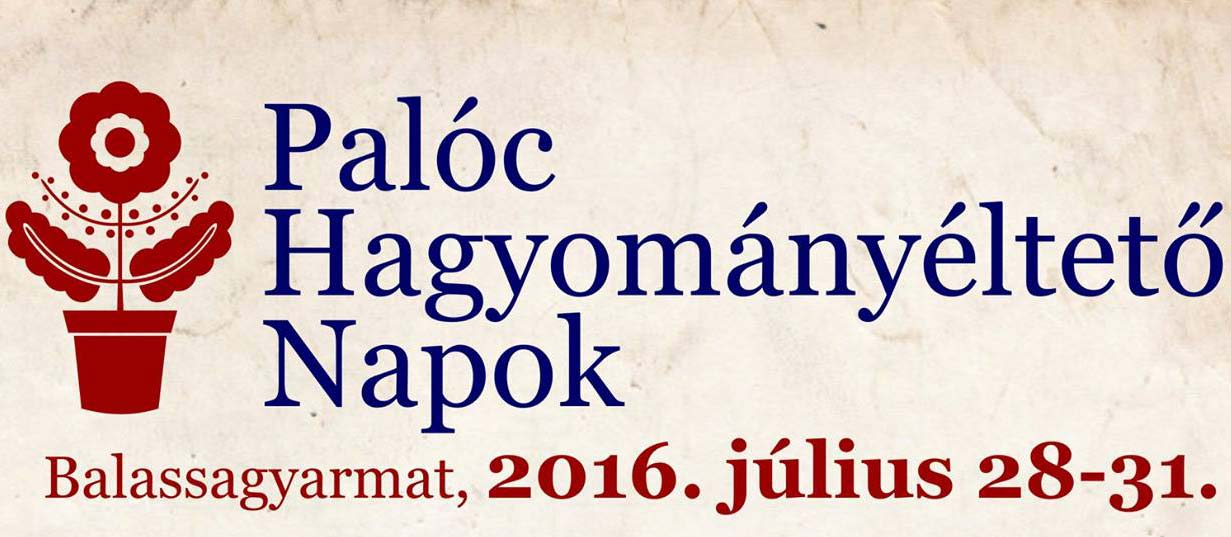 Palóc Hagyományéltető Napokat rendeznek Balassagyarmaton