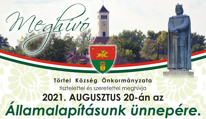 Ünnepeljünk együtt augusztus 20-án Törtelen!