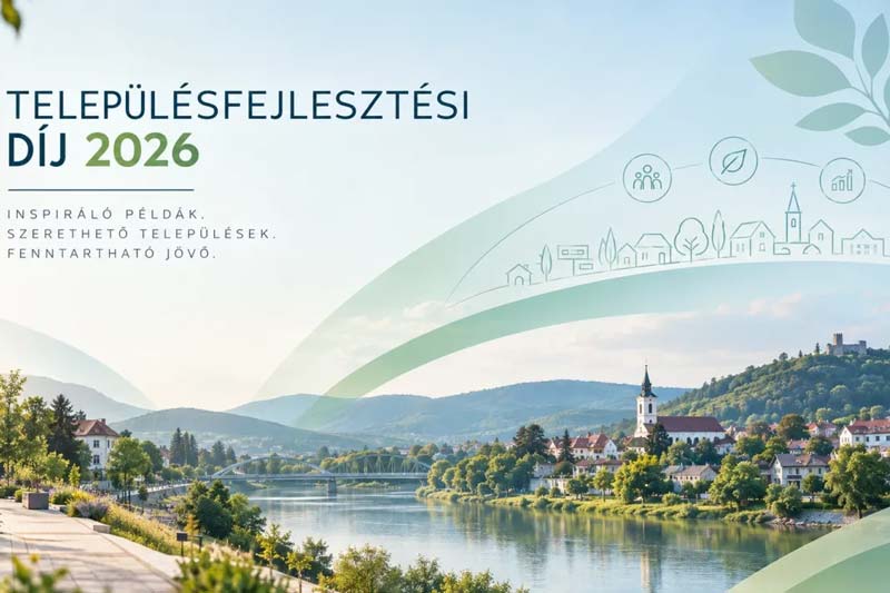 Településfejlesztési Díj 2026 – felhívás